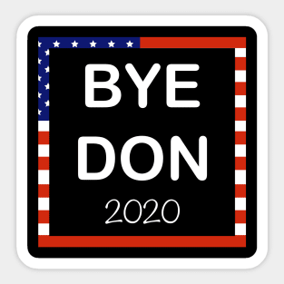 Bye Don 2020 Joe Biden supporter T-shirt Sticker